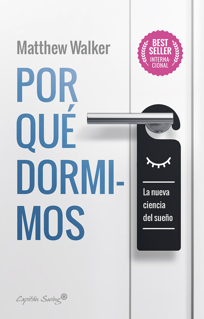 Por qué dormimos. La nueva cie...