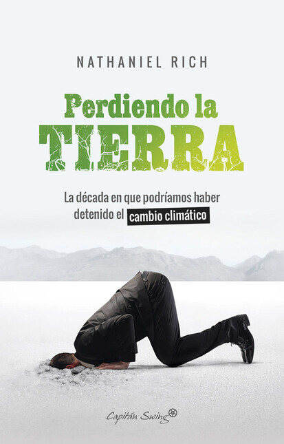 Perdiendo la tierra. La década...