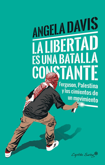 La libertad es una batalla con...