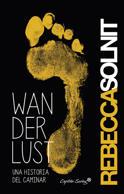 Wanderlust. Una historia del c...