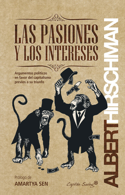 Las pasiones y los intereses. ...