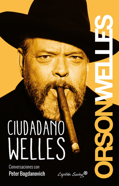 Ciudadano Welles. Conversacion...