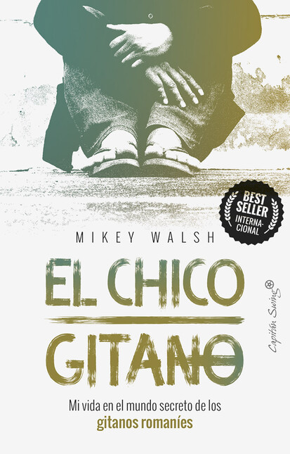 El chico gitano. Mi vida en el...
