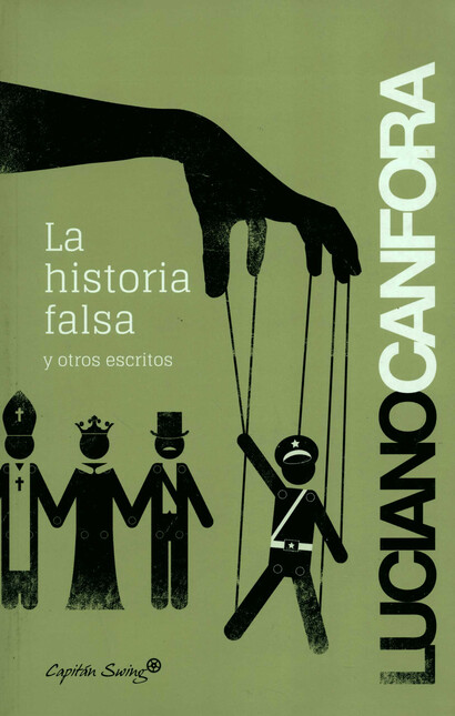 La historia falsa y otros escr...