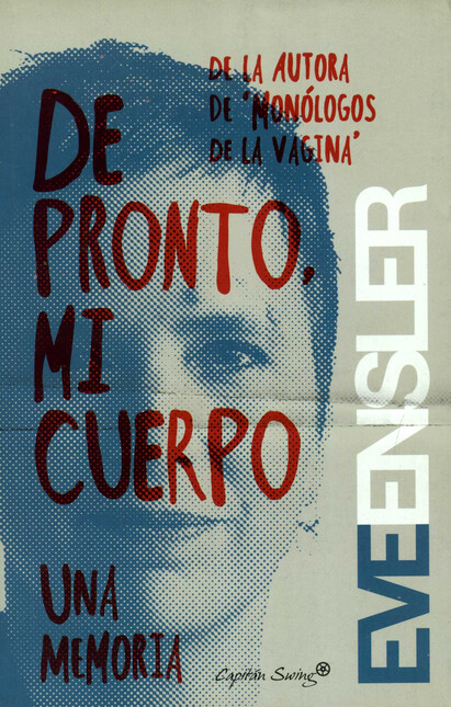 De pronto mi cuerpo. Una memor...