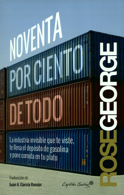 Noventa por ciento de todo. La...