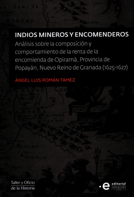 Indios mineros y encomenderos....