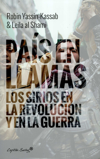 País en llamas. Los sirios en ...
