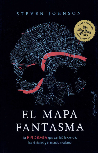 El mapa fantasma. La epidemia ...
