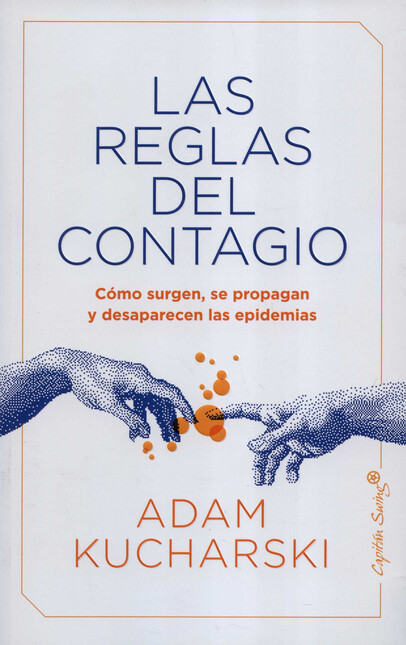 Las reglas del contagio. Cómo ...