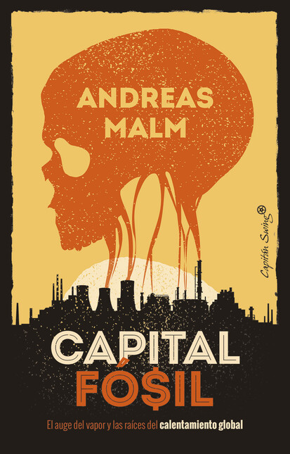 Capital fósil. El auge del vap...