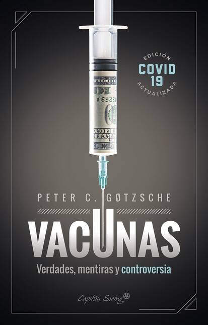 Vacunas. Verdades, mentiras y ...