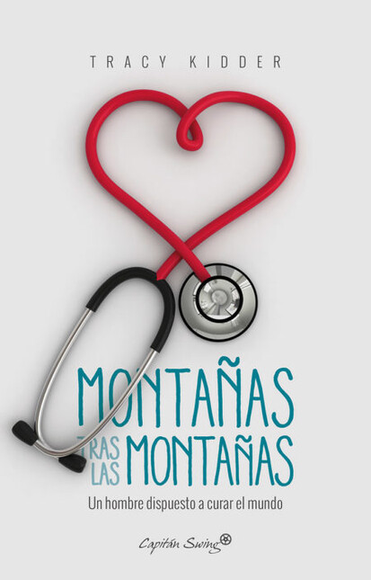 Montañas tras las montañas. Un...