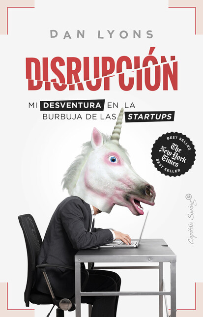 Disrupción. Mi desventura en l...