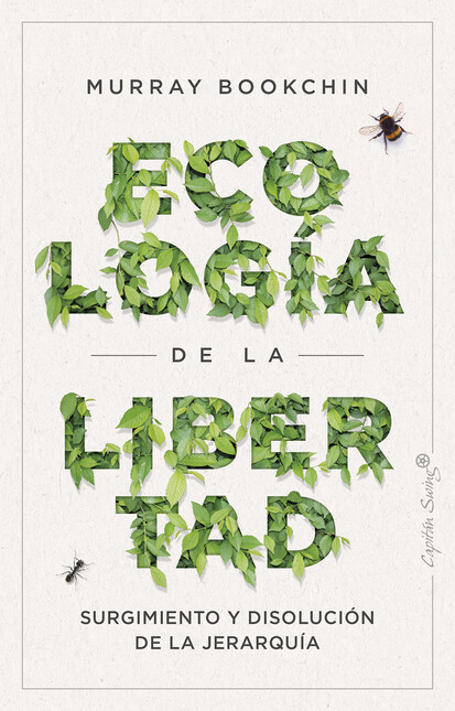 Ecología de la libertad. Surgi...