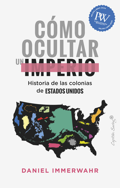 Cómo ocultar un imperio. Histo...