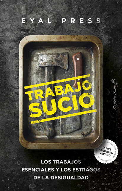 Trabajo sucio. Los trabajos es...