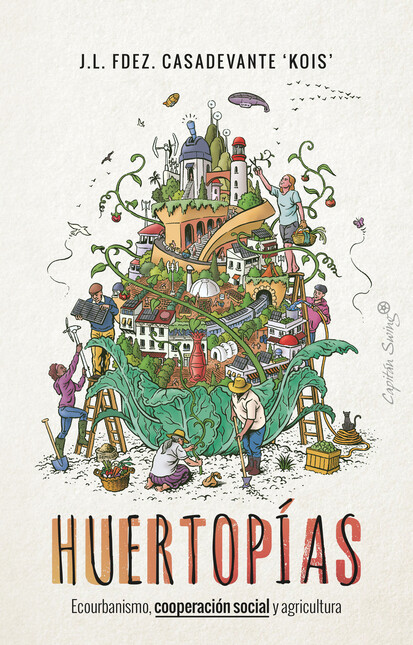 Huertopías. Ecourbanismo, coop...