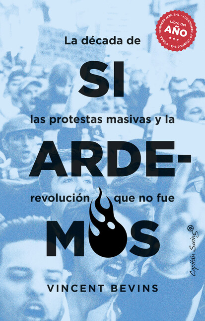 Si ardemos. La década de las p...