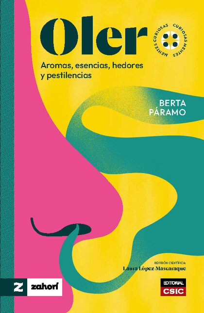 Oler. Aromas, esencias, hedore...