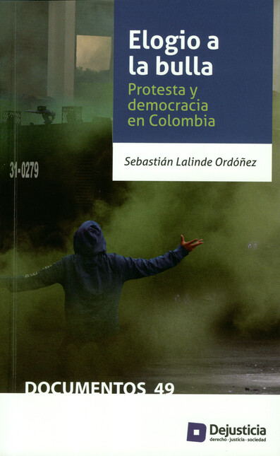 Elogio a la bulla. Protesta y ...