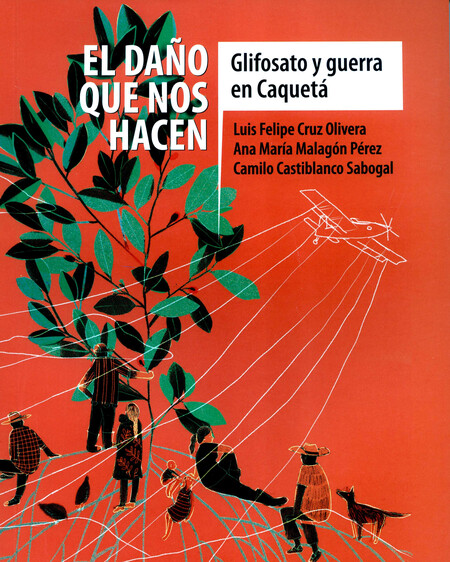 El daño que nos hacen. Glifosa...