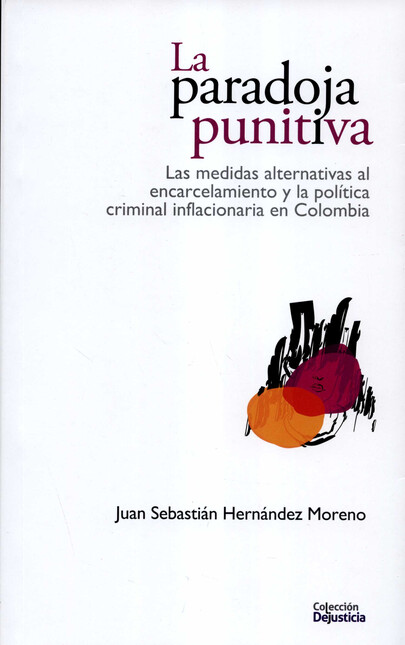 La paradoja punitiva. Las medi...
