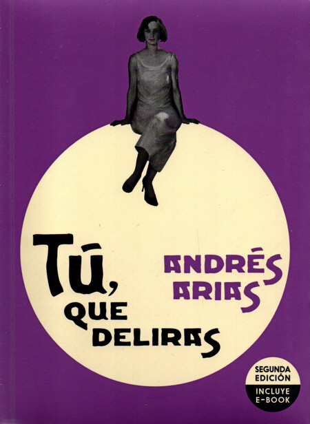 Tú, que deliras