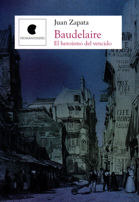 Baudelaire. El heroísmo del ve...