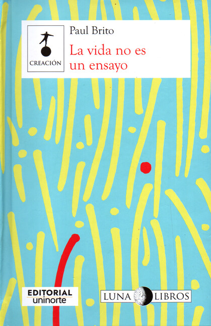 La vida no es un ensayo
