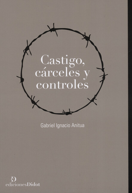 Castigo, cárceles y controles
