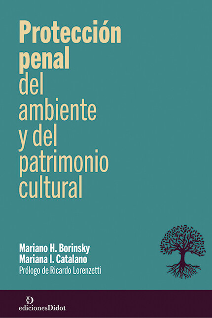 Protección penal del ambiente ...