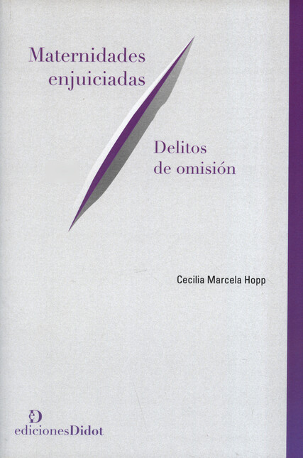 Maternidades enjuiciadas. Deli...