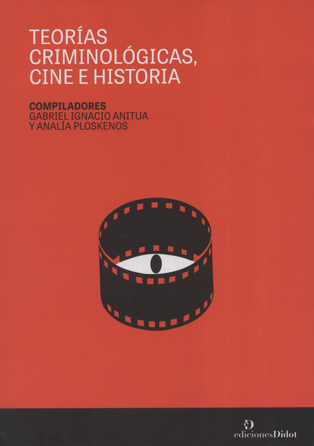 Teorías criminológicas, cine e...