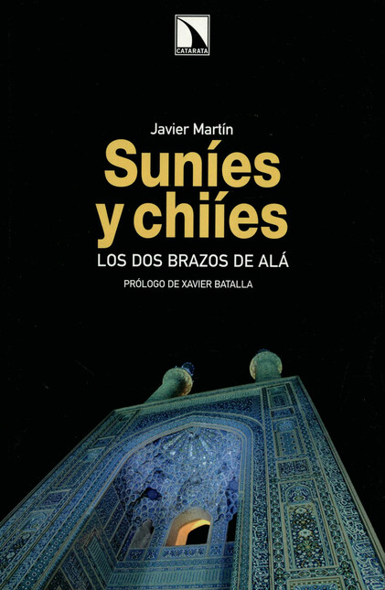 Suníes y Chiíes. Los dos brazo...