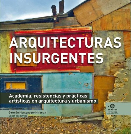 Arquitecturas insurgentes. Aca...