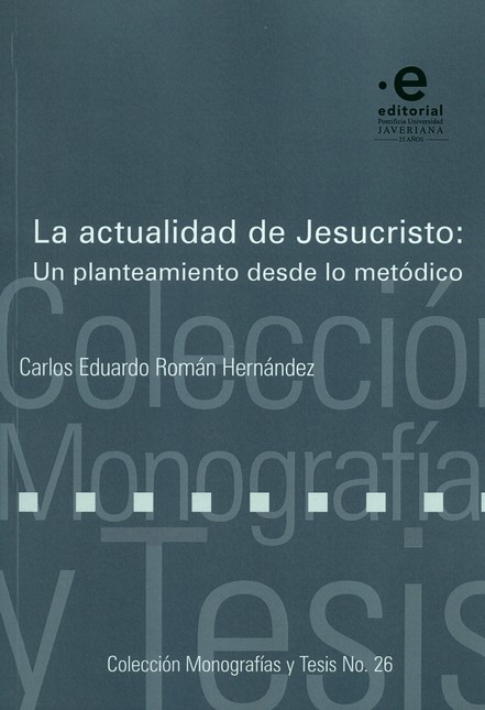 La actualidad de Jesucristo: U...