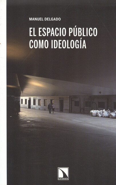 El espacio público como ideolo...