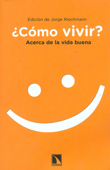 Cómo vivir?. Acerca de la vida...