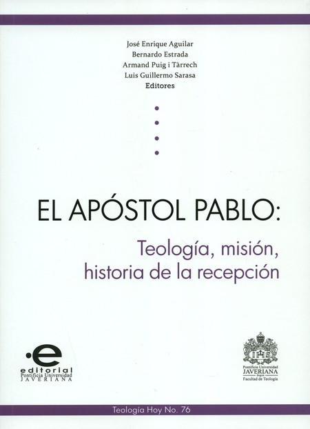 El apóstol Pablo: teología, mi...