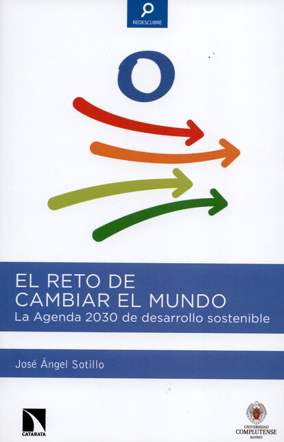 El reto de cambiar el mundo. L...