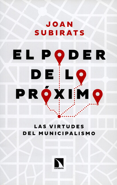 El poder de lo próximo. Las vi...