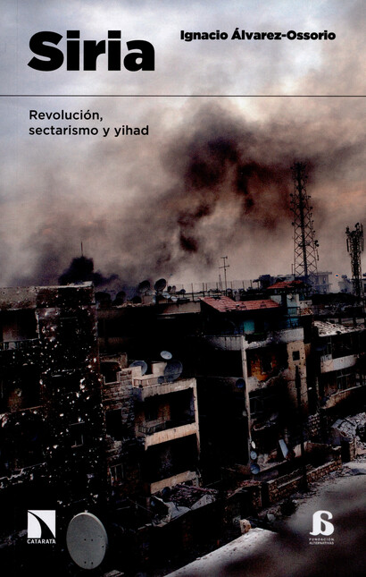 Siria. Revolución, sectarismo ...