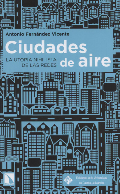 Ciudades de aire. La utopía ni...