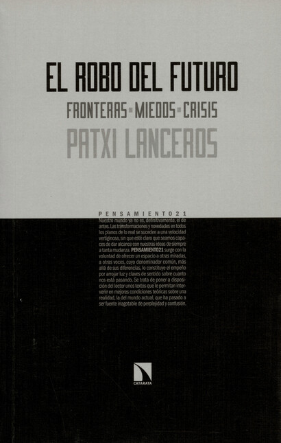 El robo del futuro. Fronteras,...