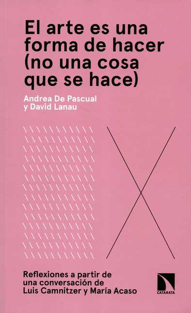 El arte es una forma de hacer ...