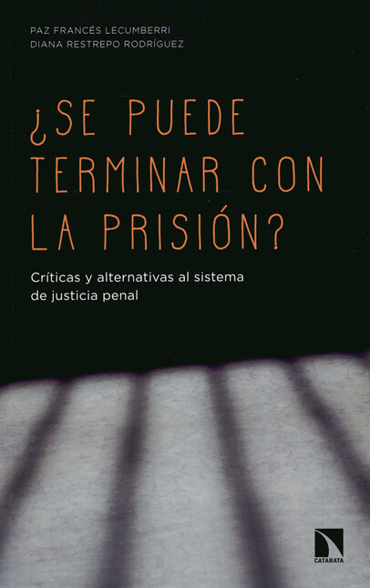 ¿Se puede terminar con la pris...