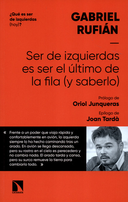 Ser de izquierdas es ser el úl...