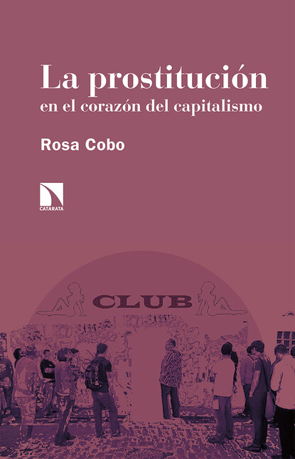 La prostitución en el corazón ...