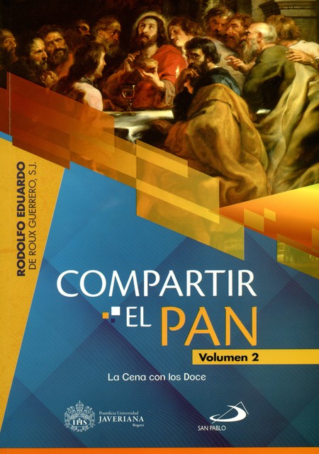 Compartir el pan. Vol.2. La ce...